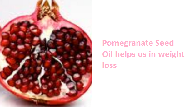 Health Benefits And Uses Of Pomegranate Seed Oil - Pomegranate Seed Oil helps us in weight loss Health Benefits And Uses Of Pomegranate Seed Oil - Pomegranate Seed Oil helps us in weight loss