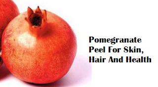 Amazing Benefits Of Pomegranate Peel For Skin, Hair And Health Amazing Benefits Of Pomegranate Peel For Skin, Hair And Health