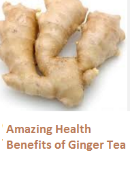 Amazing Health Benefits of Ginger Tea (Adrak) Amazing Health Benefits of Ginger Tea (Adrak)