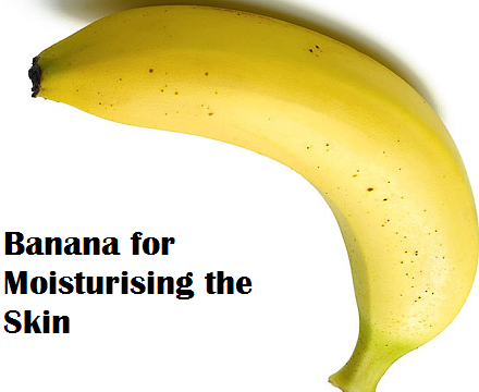 Health Benefits of Banana fruit - Banana for Moisturising the Skin Health Benefits of Banana fruit - Banana for Moisturising the Skin