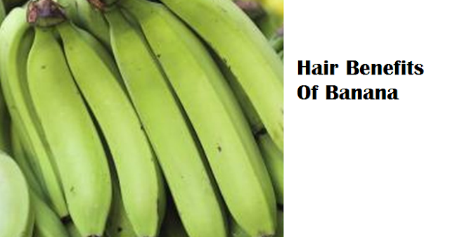 Health Benefits of Banana fruit - Hair Benefits Of Banana Health Benefits of Banana fruit - Hair Benefits Of Banana
