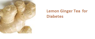 Lemon Ginger Tea for Diabetes Lemon Ginger Tea for Diabetes