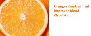 Health Benefits of Oranges (Santra) Fruit Improves Blood Circulation Health Benefits of Oranges (Santra) Fruit Improves Blood Circulation