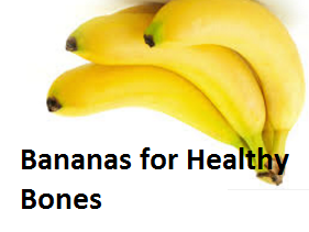 Health Benefits of Banana fruit - Bananas for Healthy Bones Health Benefits of Banana fruit - Bananas for Healthy Bones