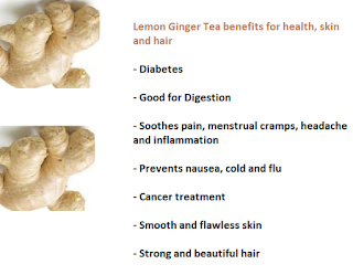 Lemon Ginger Tea benefits for health, skin and hair Lemon Ginger Tea benefits for health, skin and hair