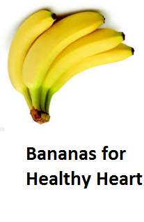 Health Benefits of Banana fruit - Bananas for Healthy Heart Health Benefits of Banana fruit - Bananas for Healthy Heart