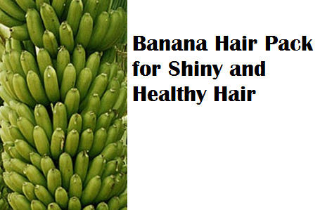 Banana Hair Pack for Shiny and Healthy Hair Banana Hair Pack for Shiny and Healthy Hair