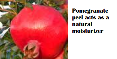 Pomegranate peel acts as a natural moisturizer Pomegranate peel acts as a natural moisturizer