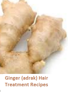 Ginger (adrak) Hair Treatment Recipes Ginger (adrak) Hair Treatment Recipes