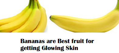 Bananas are Best fruit for getting Glowing Skin Bananas are Best fruit for getting Glowing Skin