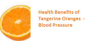 Health Benefits of Tangerine Oranges - Blood Pressure Health Benefits of Tangerine Oranges - Blood Pressure
