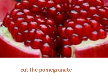 cut the pomegranate cut the pomegranate
