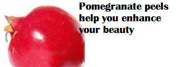 Pomegranate peels help you enhance your beauty. Pomegranate peels help you enhance your beauty.