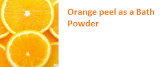 Orange peel as a Bath Powder - Oranges citrus fruit peel (Santre Ke Chilke) 