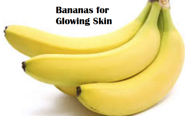 Health Benefits of Banana fruit - Bananas for Glowing Skin Health Benefits of Banana fruit - Bananas for Glowing Skin