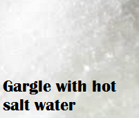 Gargle with hot salt water is the remedies for cold Gargle with hot salt water is the remedies for cold