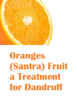 Health benefit of orange santra fruit Oranges (Santra) Fruit - Oranges (Santra) Fruit a Treatment for Dandruff Health benefit of orange santra fruit Oranges (Santra) Fruit - Oranges (Santra) Fruit a Treatment for Dandruff