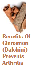 Benefits Of Cinnamon (Dalchini) - Prevents Arthritis Benefits Of Cinnamon (Dalchini) - Prevents Arthritis