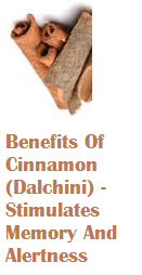 Benefits Of Cinnamon (Dalchini) - Stimulates Memory And Alertness Benefits Of Cinnamon (Dalchini) - Stimulates Memory And Alertness