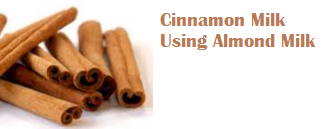 Cinnamon Milk Using Almond Milk Cinnamon Milk Using Almond Milk