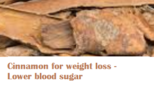 Cinnamon for weight loss - Lower blood sugar Cinnamon for weight loss - Lower blood sugar